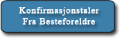 Konfirmasjonstaler fra besteforeldre