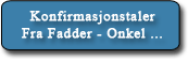Konfirmasjonstaler fra fadder, onkel, tante, gudfar, gudmor